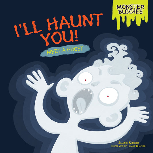 I'll Haunt You! : Meet a Ghost