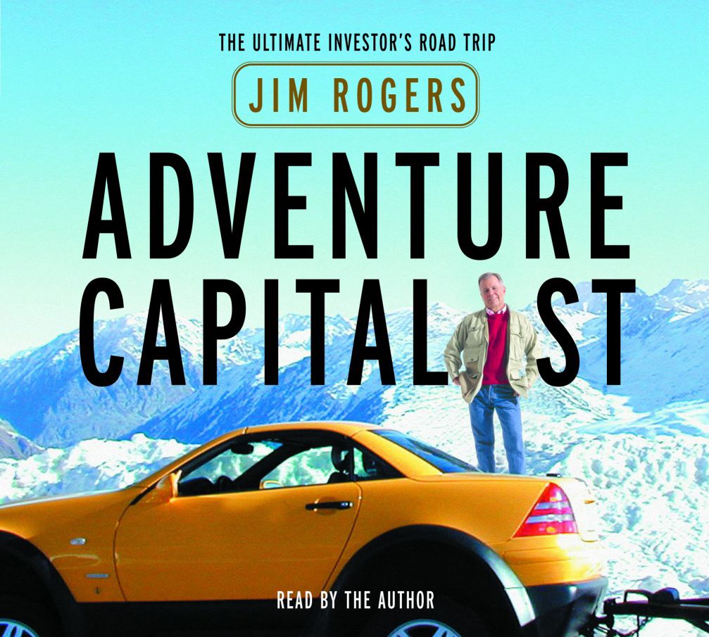 Adventure Capitalist: The Ultimate Investor's Road Trip