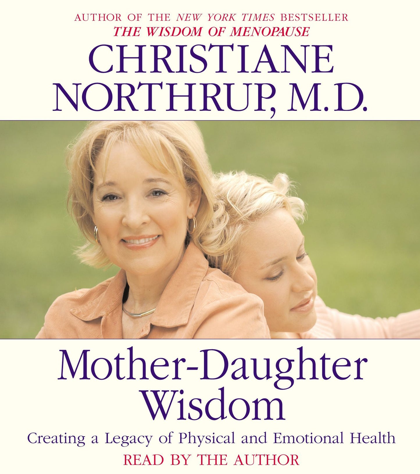 Mother-Daughter Wisdom : Creating a Legacy of Physical and Emotional Health (Abridged)
