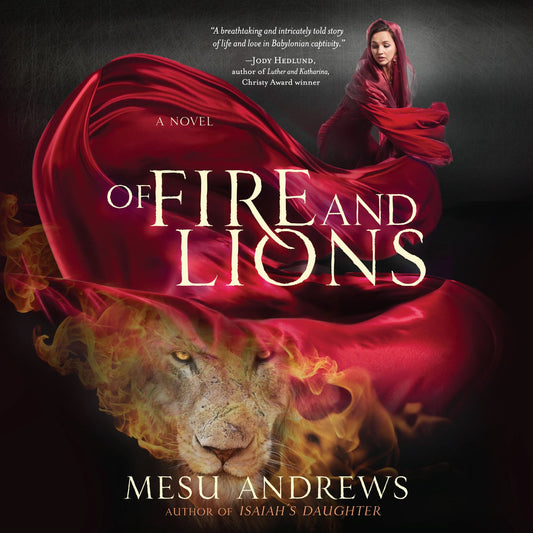 Of Fire and Lions : A Novel