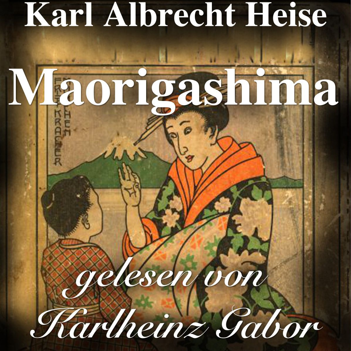 Maorigashima : Das Original-Hörspiel zur TV-Serie