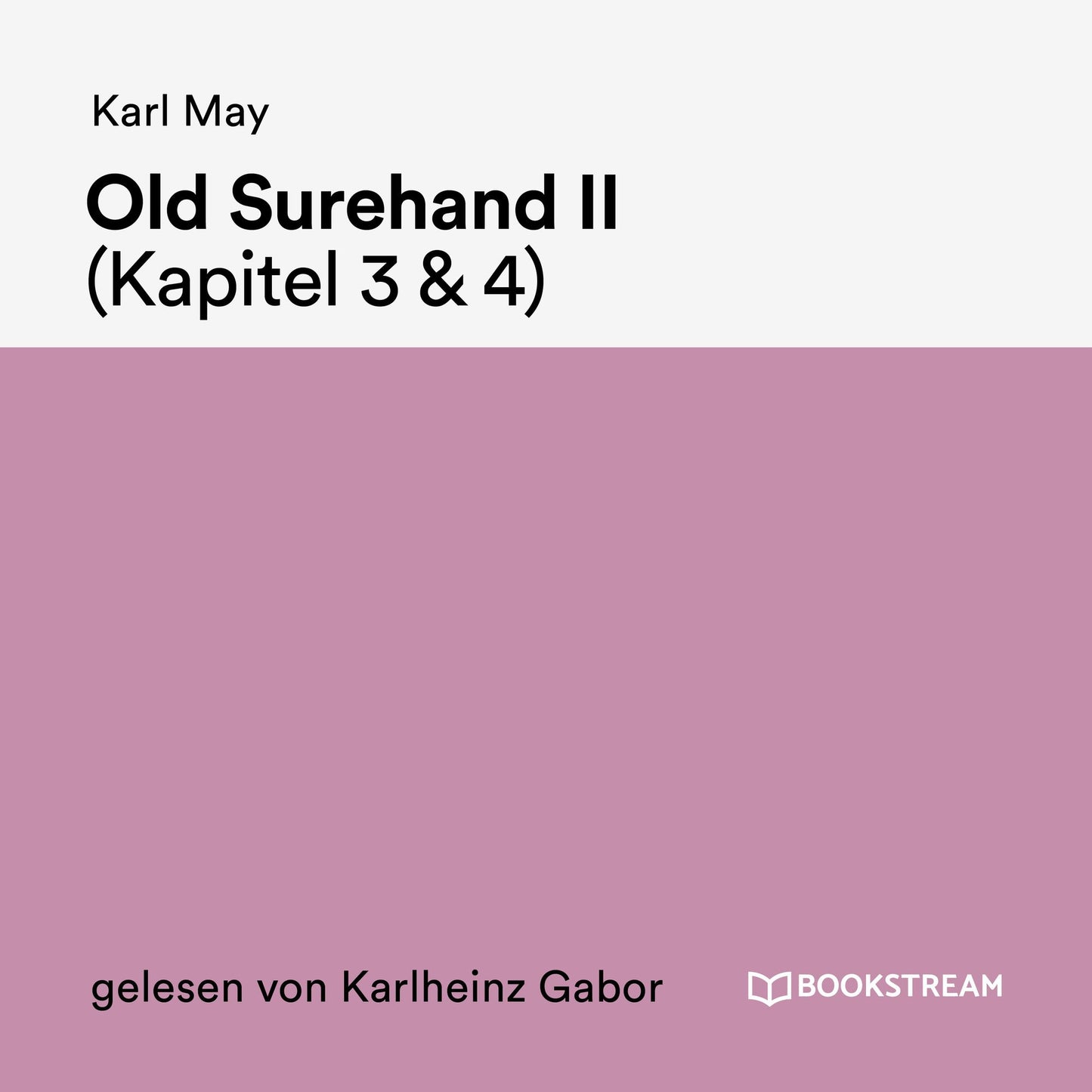 Old Surehand II (Kapitel 3 amp; 4)