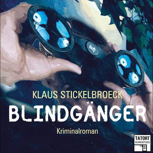 BlindgÃ¤nger - Tatort Schreibtisch - Autoren live, Folge 1 (UngekÃ¼rzt)
