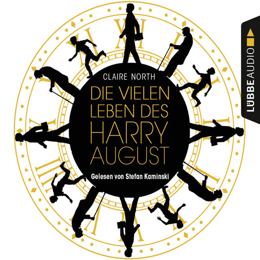 Die vielen Leben des Harry August (UngekÃ¼rzt)