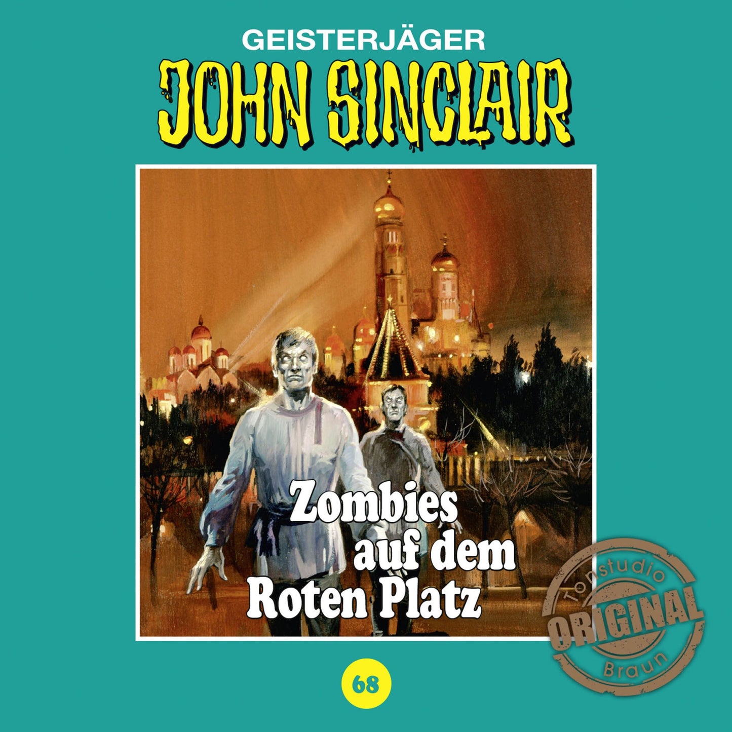 John Sinclair, Tonstudio Braun, Folge 68: Zombies auf dem Roten Platz (GekÃ¼rzt) (Abridged)
