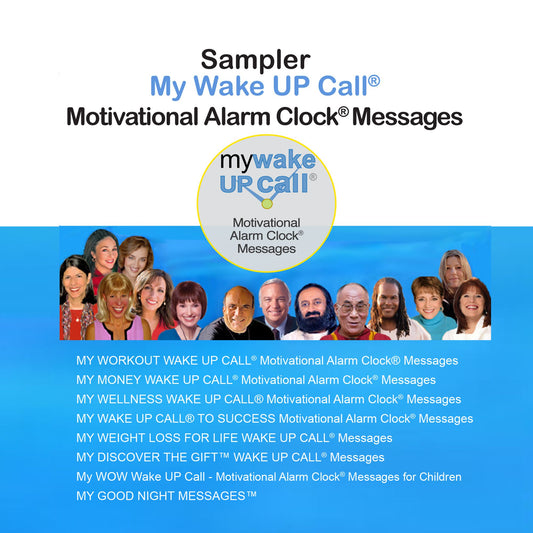 Sampler My Wake UP CallÂ® Motivational Alarm ClockÂ® Messages and My Good Night Messages Â¿