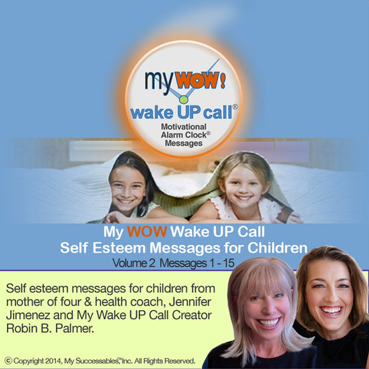 My WOW Wake UP CallÂ¿: Volume 2: Self Esteem Messages for Children