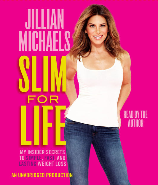 Slim for Life : My Insider Secrets to Simple, Fast, and Lasting Weight Loss
