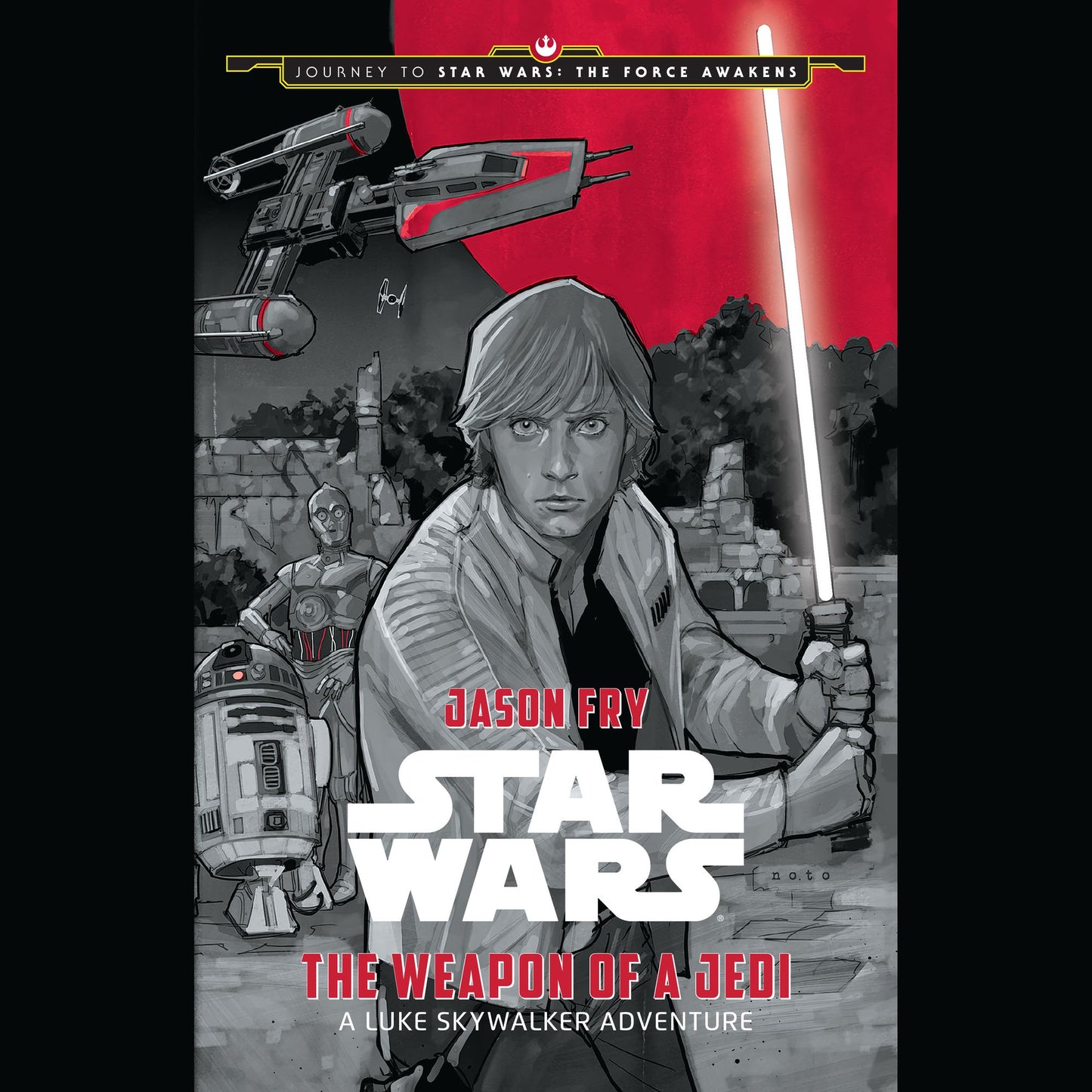 Star Wars: The Weapon of a Jedi : A Luke Skywalker Adventure