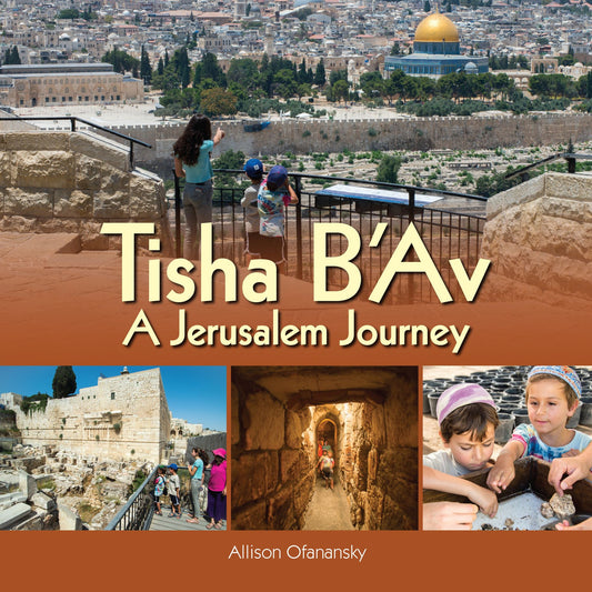 Tisha B'Av : A Jerusalem Journey