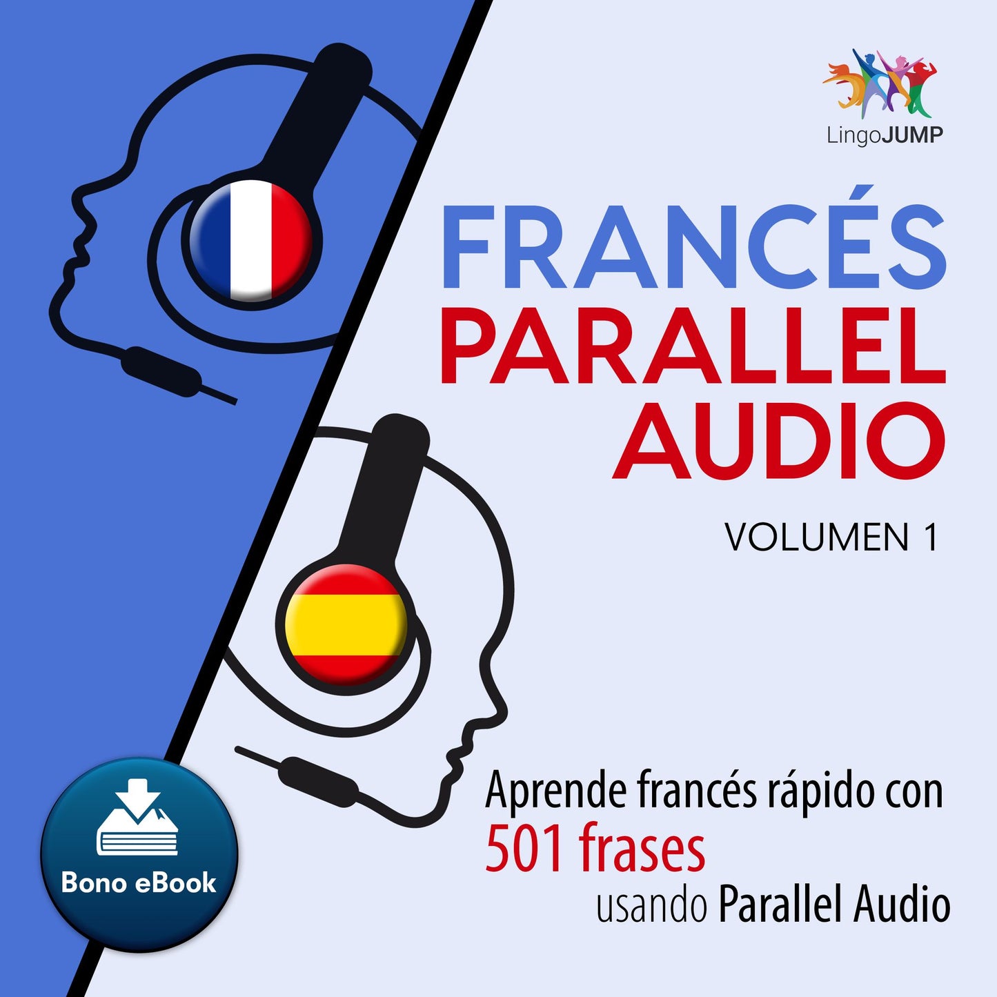 FrancÃ©s Parallel Audio Â¿ Aprende francÃ©s rÃ¡pido con 501 frases usando Parallel Audio - Volumen 1