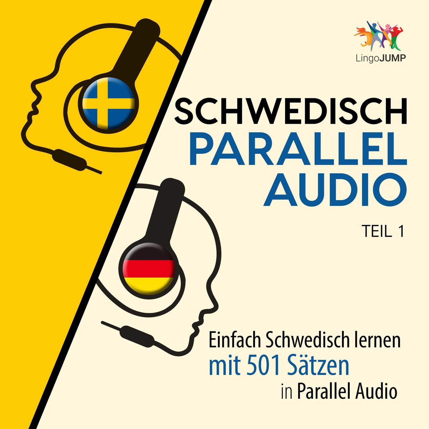 Schwedisch Parallel Audio - Einfach Schwedisch lernen mit 501 SÃ¤tzen in Parallel Audio - Teil 1