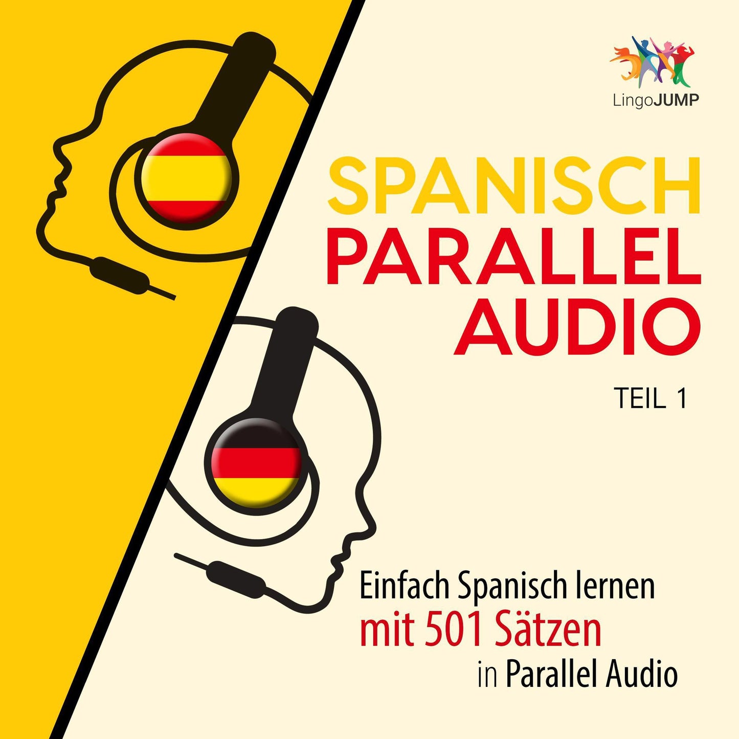 Spanisch Parallel Audio - Einfach Spanisch lernen mit 501 SÃ¤tzen in Parallel Audio - Teil 1