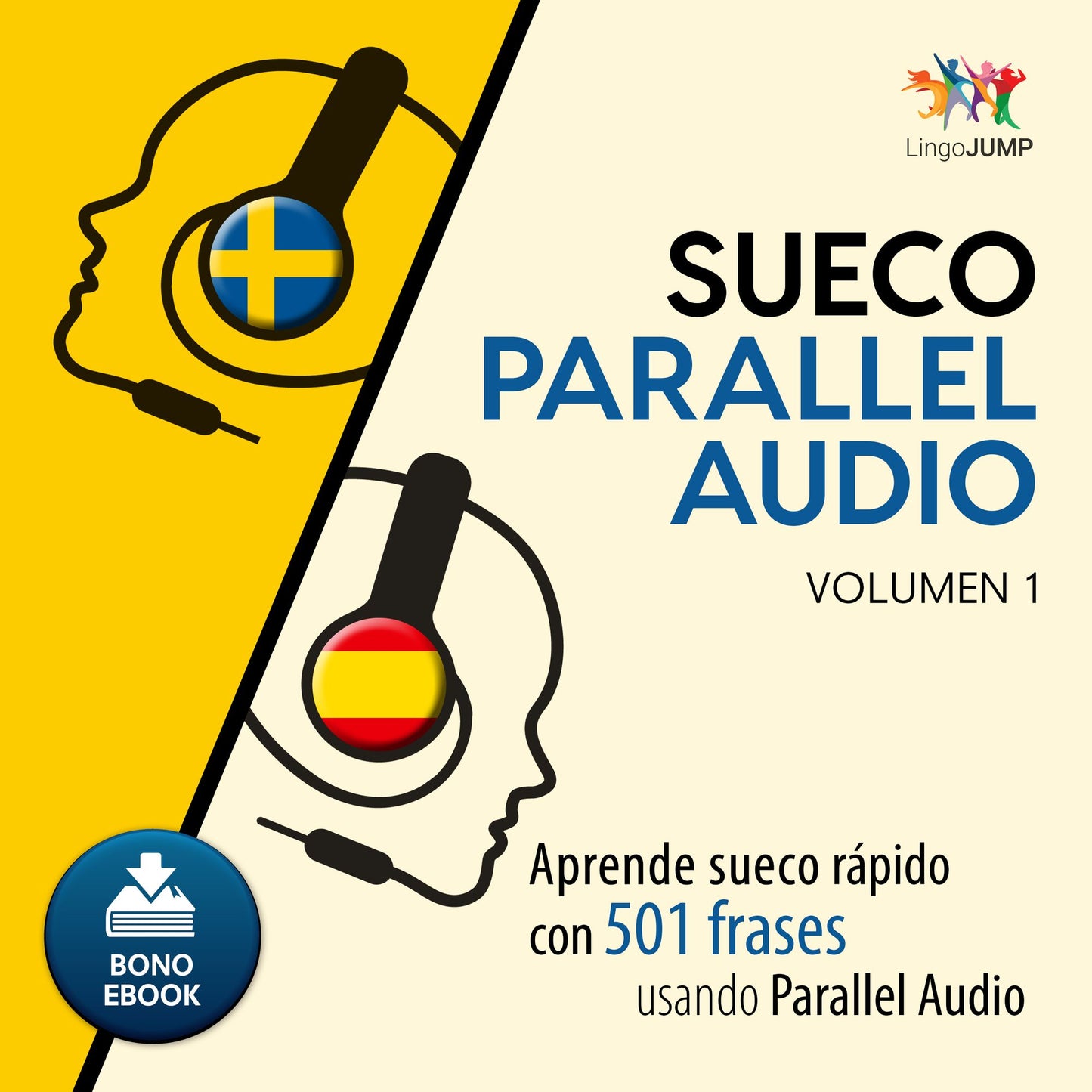 Sueco Parallel Audio Â¿ Aprende sueco rÃ¡pido con 501 frases usando Parallel Audio - Volumen 1