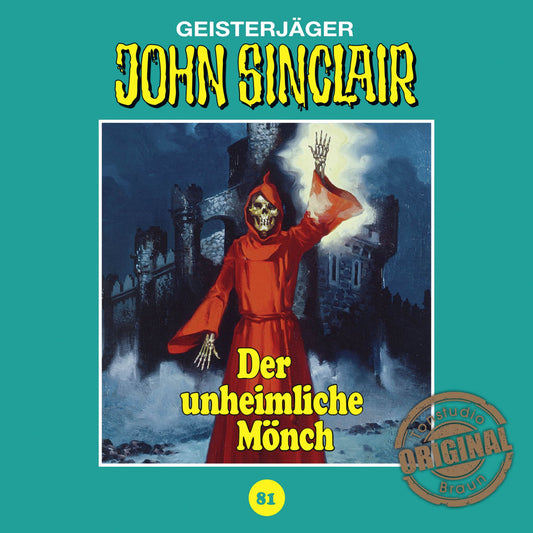 John Sinclair, Tonstudio Braun, Folge 81: Der unheimliche MÃ¶nch (UngekÃ¼rzt)
