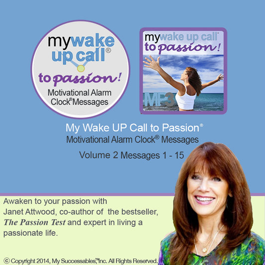 My Wake UP Call to PassionÂ¿ - Morning Motivating Messages - Volume 2: Wake UP with Passion and Fall in Love with Your Life