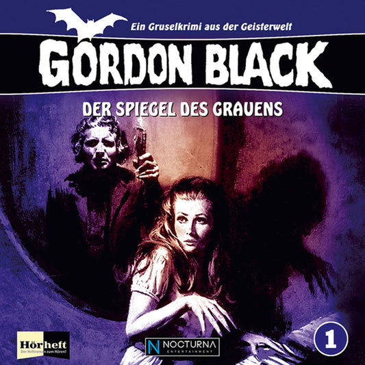 Gordon Black, Folge 1: Der Spiegel des Grauens