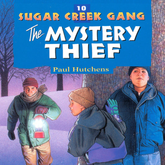 The Mystery Thief : Sugar Creek Gang, Book 10