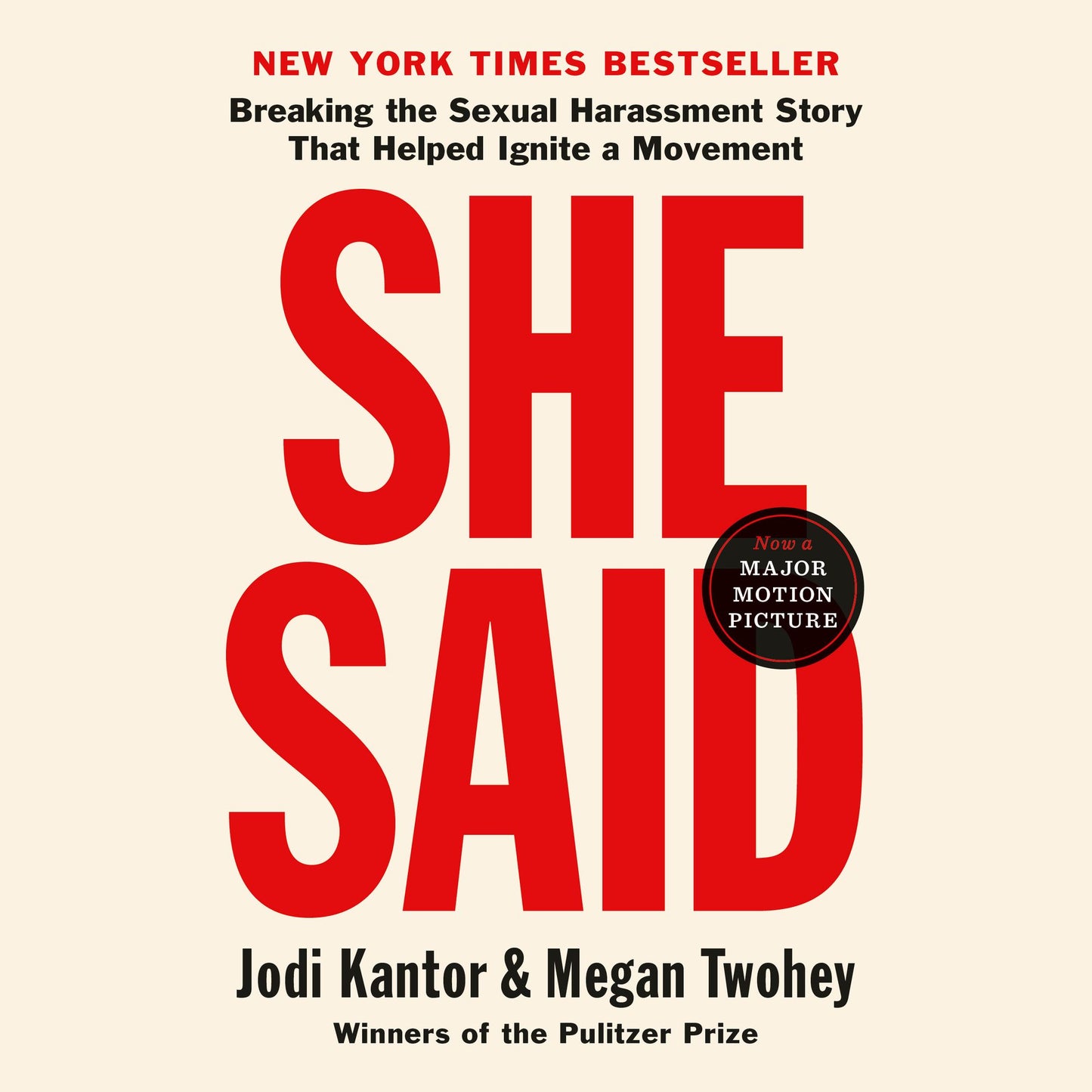 She Said : Breaking the Sexual Harassment Story That Helped Ignite a Movement