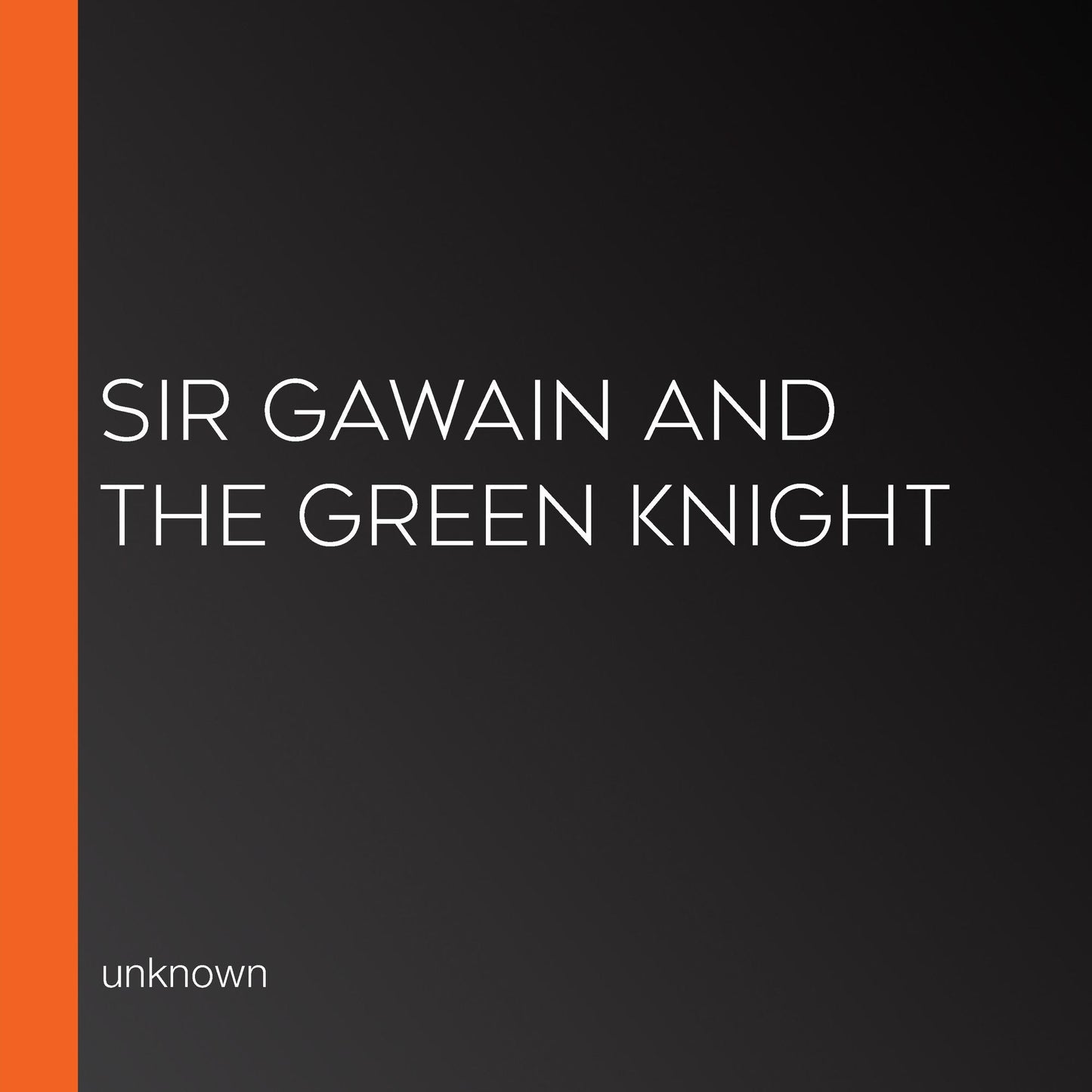 Sir Gawain and the Green Knight