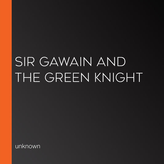 Sir Gawain and the Green Knight