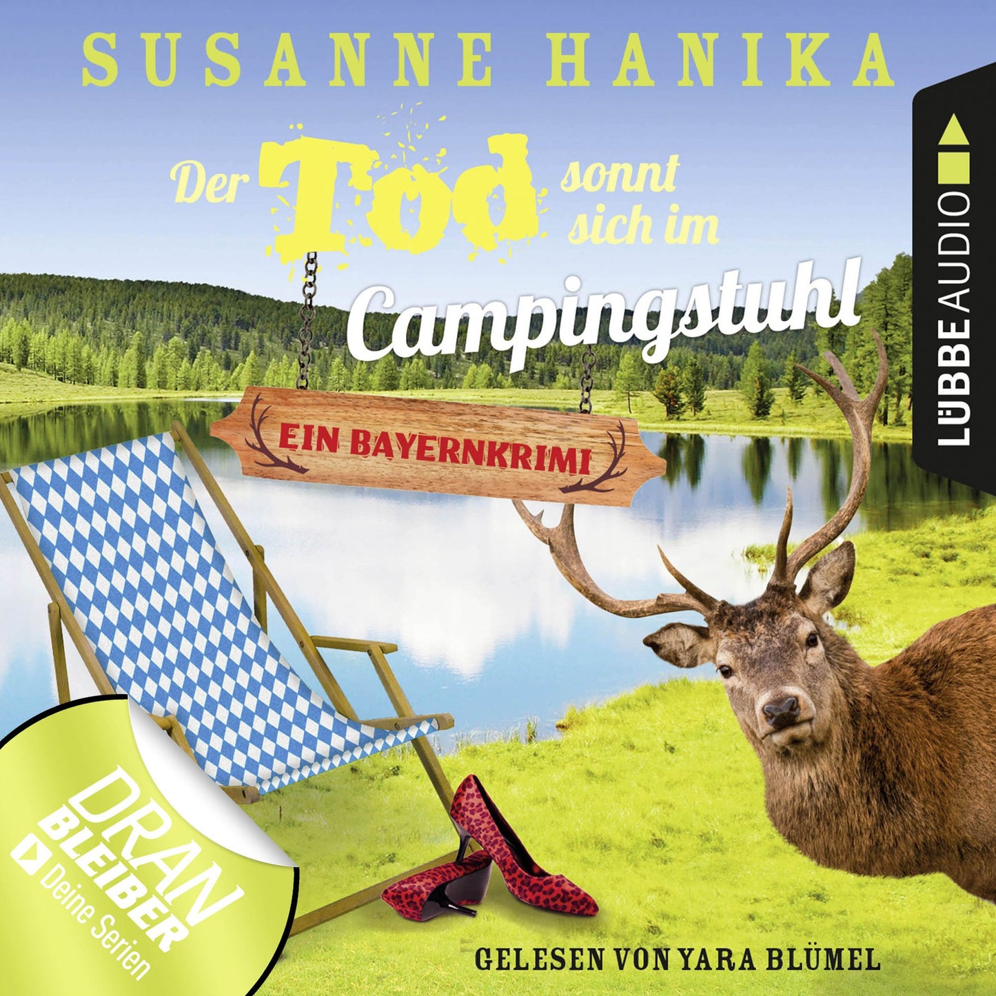 Der Tod sonnt sich im Campingstuhl - Sofia und die Hirschgrund-Morde - Bayernkrimi, Teil 2 (UngekÃ¼rzt)