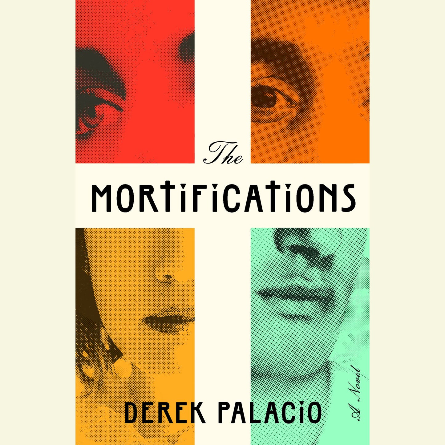 The Mortifications: A Novel