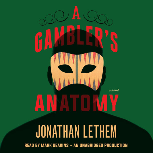 A Gambler's Anatomy: A Novel