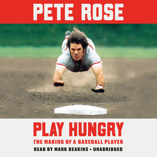 Play Hungry : The Making of a Baseball Player