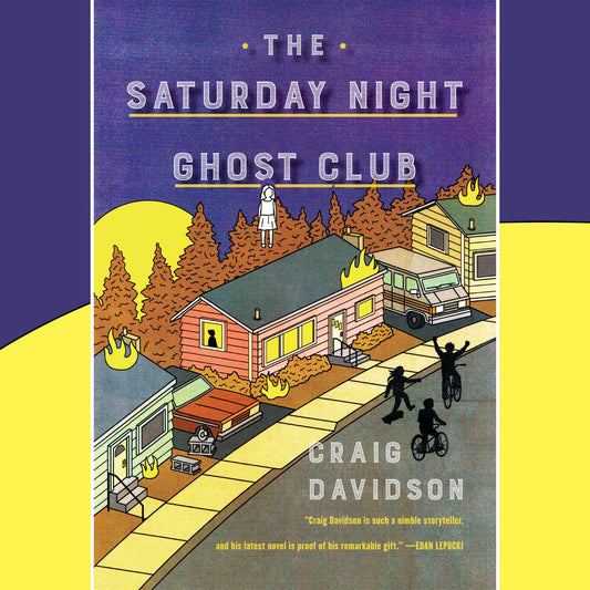 The Saturday Night Ghost Club : A Novel