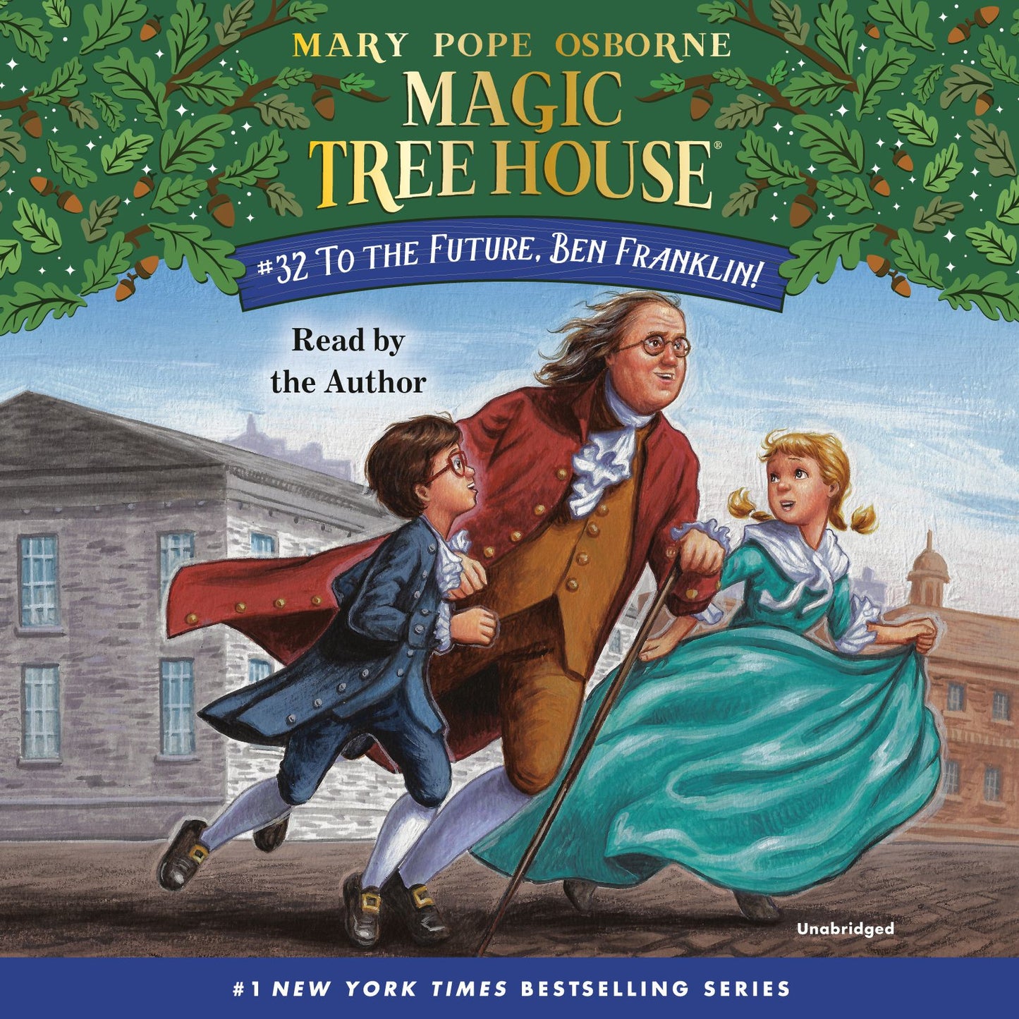 Magic Tree House, Book 32 : To the Future, Ben Franklin!