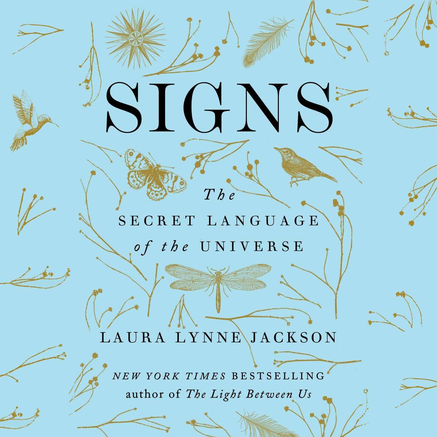 Signs : The Secret Language of the Universe