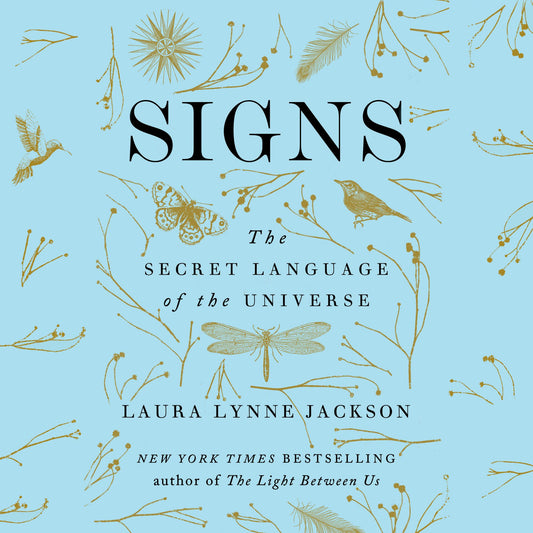 Signs : The Secret Language of the Universe