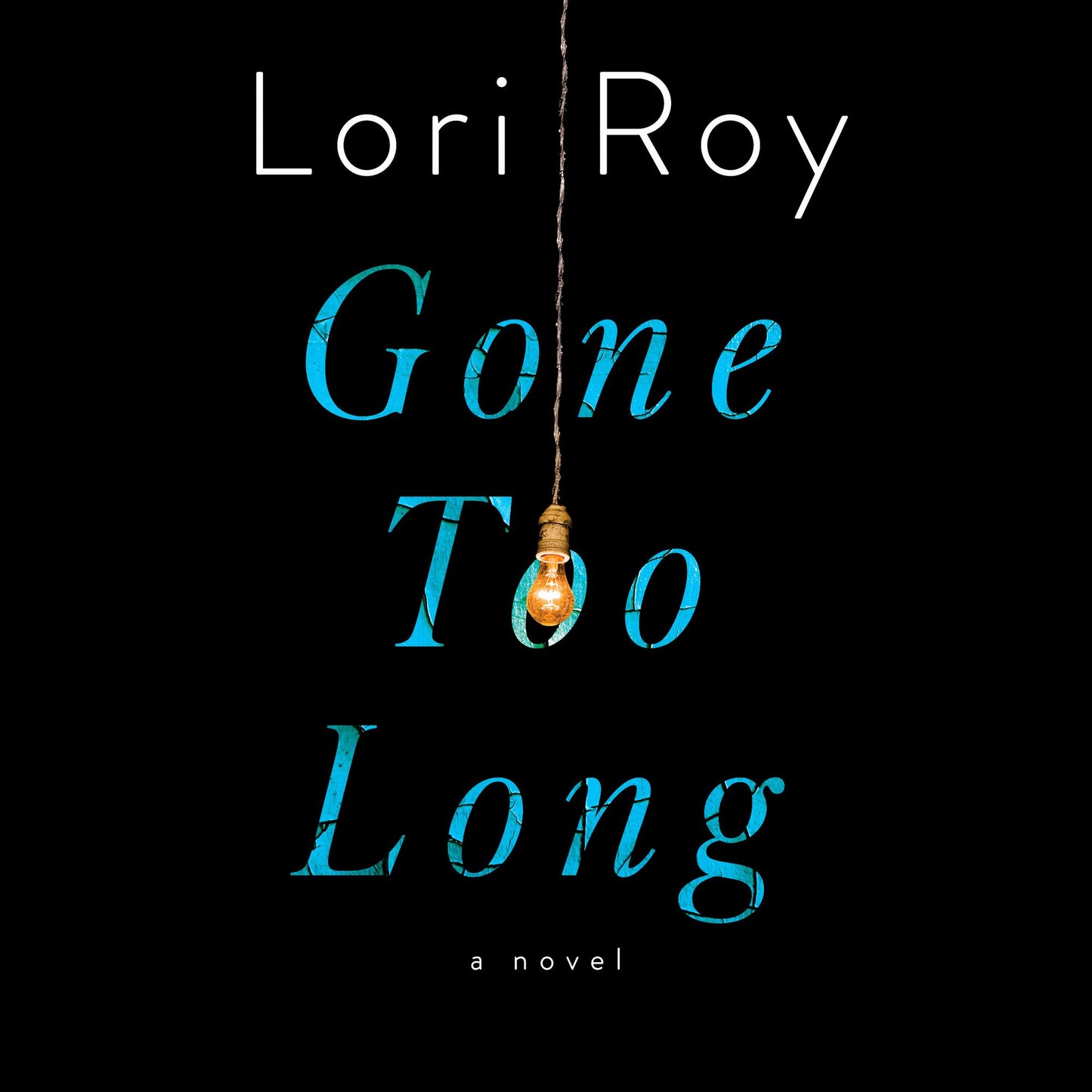 Gone Too Long : A Novel