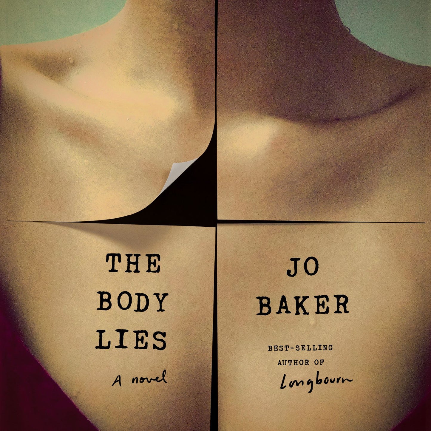 The Body Lies : A Novel