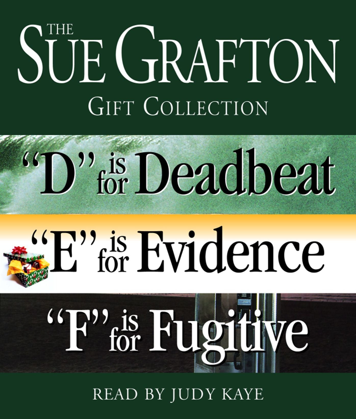Sue Grafton DEF Gift Collection: "D" Is for Deadbeat, "E" Is for Evidence, "F" Is for Fugitive (Abridged)