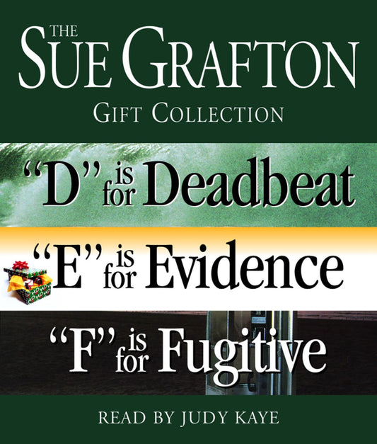 Sue Grafton DEF Gift Collection: "D" Is for Deadbeat, "E" Is for Evidence, "F" Is for Fugitive (Abridged)