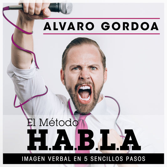 El mÃ©todo H.A.B.L.A: Imagen verbal en 5 sencillos pasos