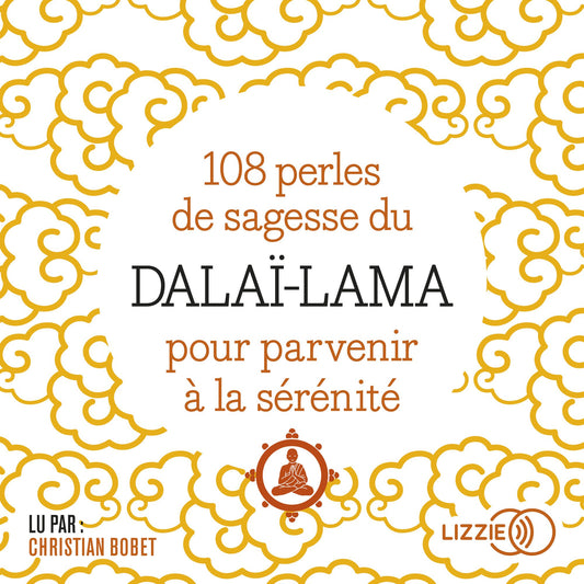 108 perles de sagesse pour parvenir Ã  la sÃ©rÃ©nitÃ©