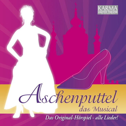 Aschenputtel - Das Musical (Das Original HÃ¶rspiel - Alle Lieder!)