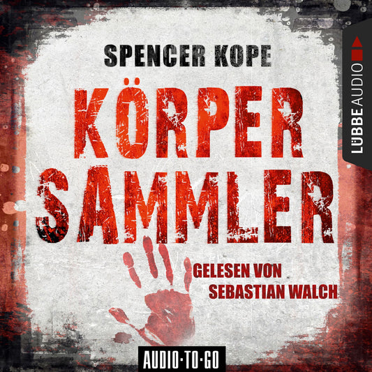 Körpersammler (Ungekürzt)