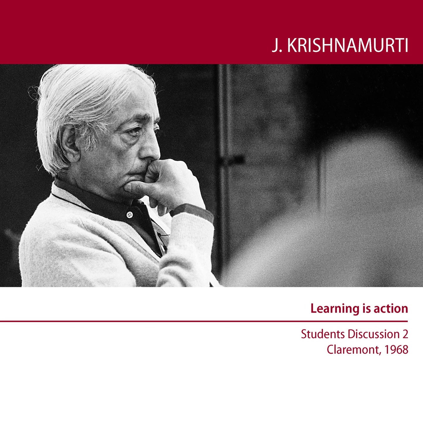 Learning is Action : Claremont 1968 - Students Discussion 2