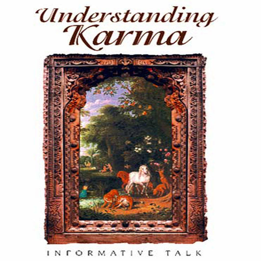 Understanding Karma: Informative Talk
