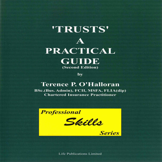 Trusts: A Practical Guide, Part 2: Professional Skills
