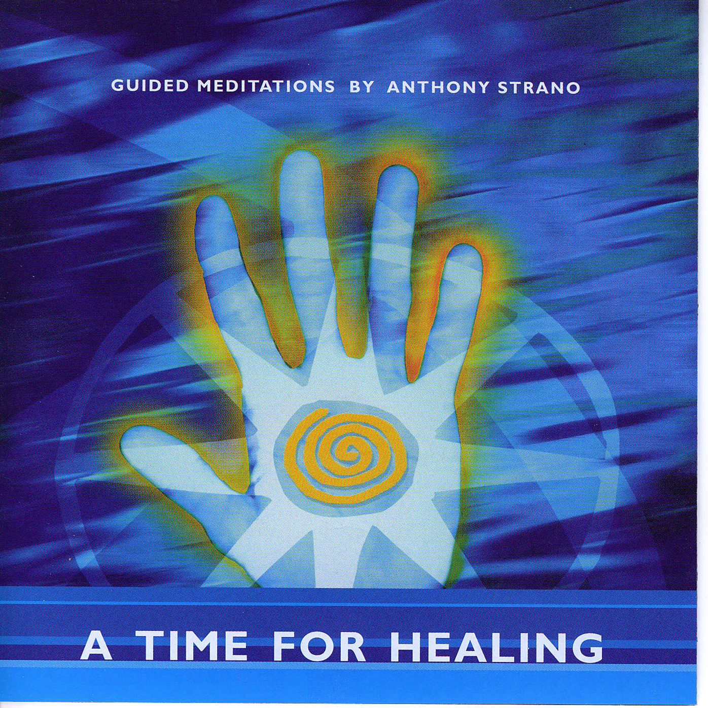 A Time for Healing : Guided Meditations