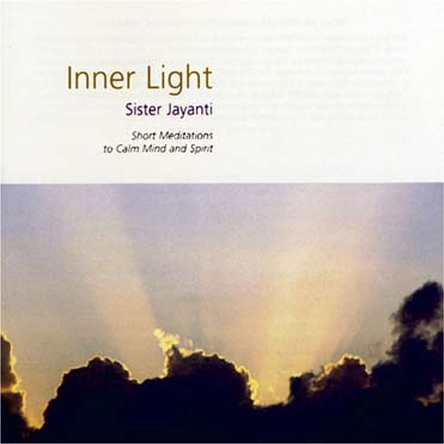Inner Light: Short Meditations to Calm Mind and Spirit