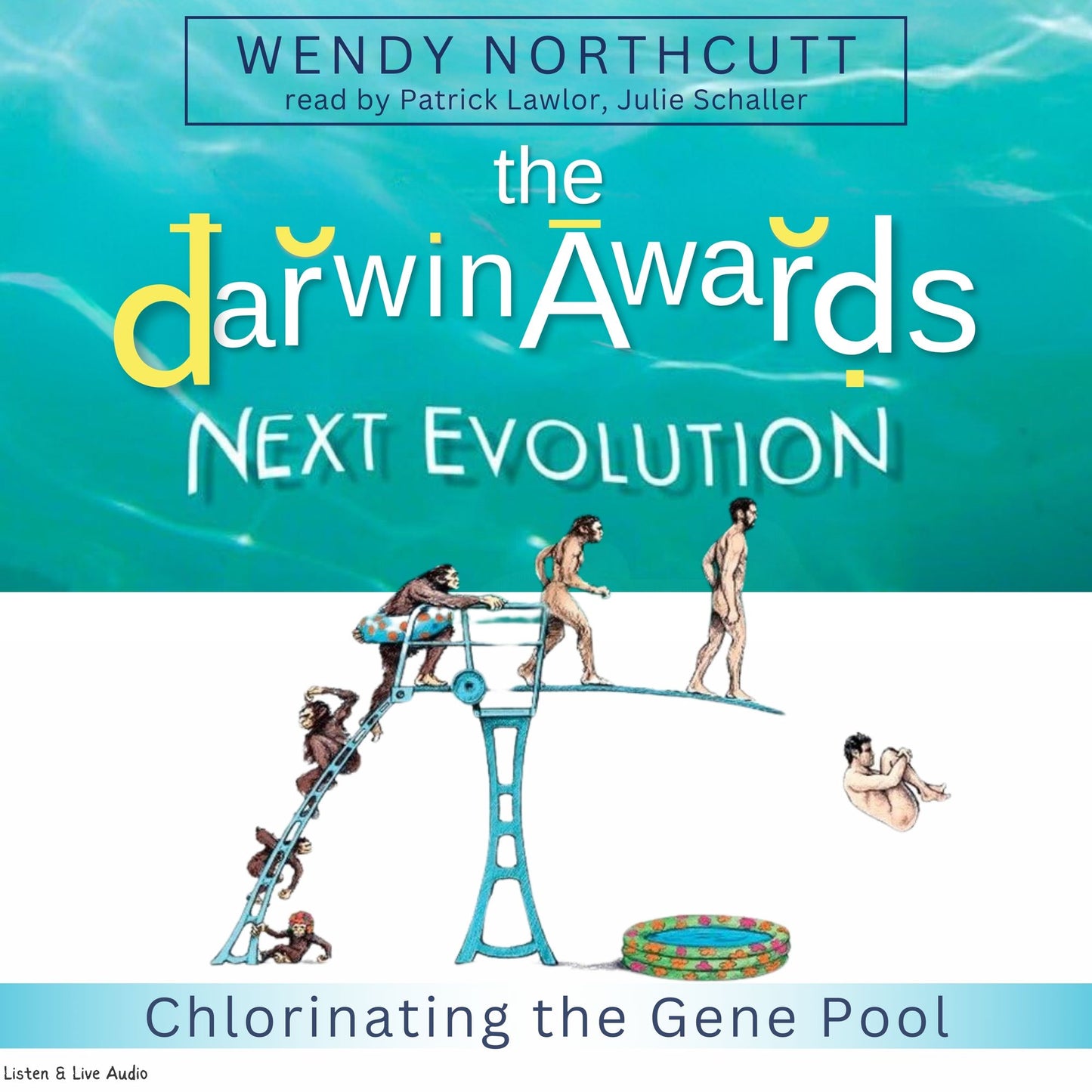 The Darwin Awards, Vol. 5 : Next Evolution: Chlorinating the Gene Pool (Abridged)