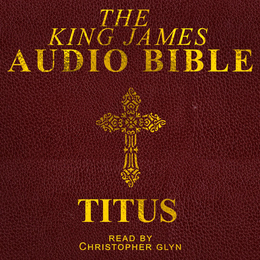 The Audio Bible: Titus: The New Testament