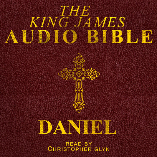 The Audio Bible: Daniel: The Old Testament