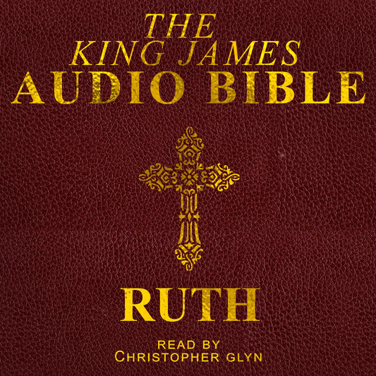 The Audio Bible: Ruth: The Old Testament